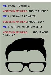 Me: I Want to Write. Voices in My Head: About Aliens?