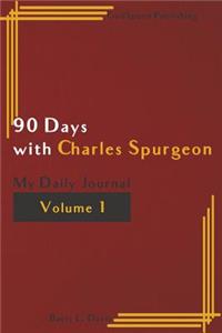 90 Days with Charles Spurgeon Volume 1