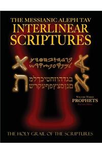 Messianic Aleph Tav Interlinear Scriptures Volume Three the Prophets, Paleo and Modern Hebrew-Phonetic Translation-English, Red Letter Edition Study Bible