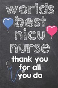 Worlds Best NICU Nurse Thank You for All You Do