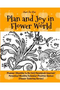 Plan and Joy in Flower World