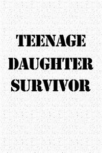 Teenage Daughter Survivor