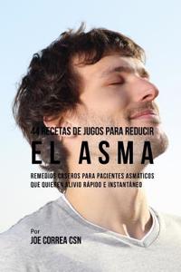 44 Recetas de Jugos Para Reducir El Asma