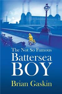 Not So Famous Battersea Boy