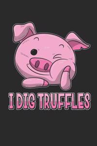 I Dig Truffles