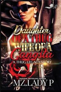 Daughter of a Thug, Wife of a Gangsta