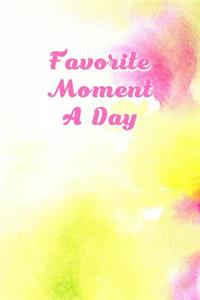 Favorite Moment a Day