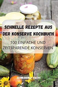 Schnelle Rezepte Aus Der Konserve Kochbuch