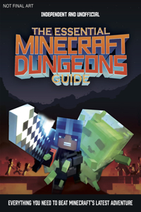 The Essential Minecraft Dungeons Guide (Independent & Unofficial)