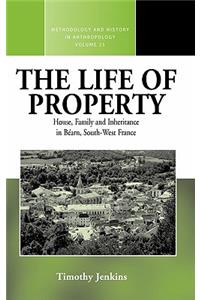 Life of Property: House, Family and Inheritance in Béarn, South-West France