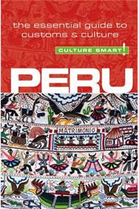 Peru - Culture Smart! (Second Edition, Second)