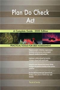 Plan Do Check Act A Complete Guide - 2020 Edition