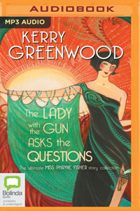 The Lady with the Gun Asks the Questions