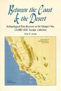 Between the Coast and the Desert: Archaeological Data Recovery at the Yukaipa't Site, CA-Sbr-1000, Yucaipa, California
