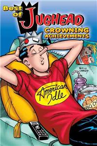 Jughead: Crowning Achievements