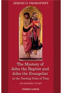 Mystery of John the Baptist and John the Evangelist at the Turning Point of Time
