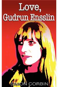 Love, Gudrun Ensslin