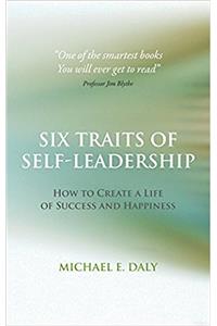 SIX TRAITS OF SELF LEADERSHIP