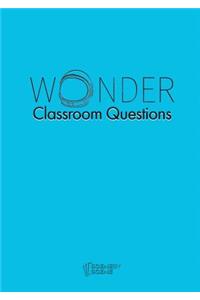 Wonder Classroom Questions