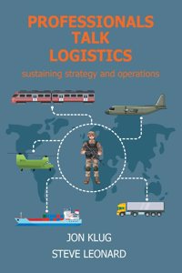 Professionals Talk Logistics: Sustaining Strategy and Operations