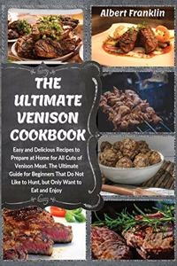 The Ultimate Venison Cookbook