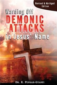 Warding Off Demonic Attacks in Jesus' Name
