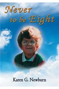 Never To Be Eight