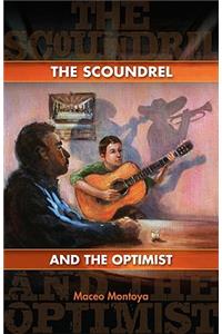 The Scoundrel and the Optimist