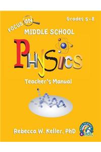 Focus on Middle School Physics Teacher's Manual