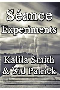 Séance Experiments