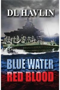 Blue Water Red Blood