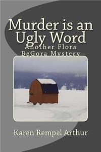 Murder is an Ugly Word