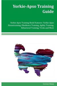 Yorkie-Apso Training Guide Yorkie-Apso Training Book Features