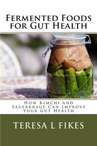 Fermented Foods for Gut Health