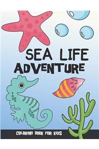 Sea Life Adventure Coloring Book for Kids