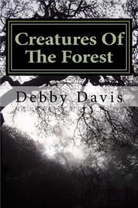Creatures Of The Forest