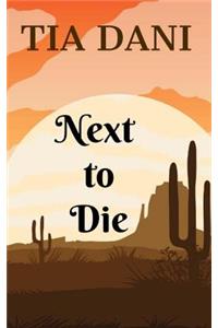 Next To Die