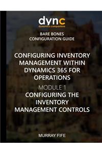 Configuring Inventory Management within Dynamics 365 for Finance and Operations