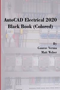 AutoCAD Electrical 2020 Black Book (Colored)