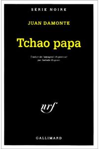 Tchao Papa