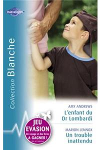 L'Enfant Du Dr Lombardi - Un Trouble Inattendu (Harlequin Blanche)