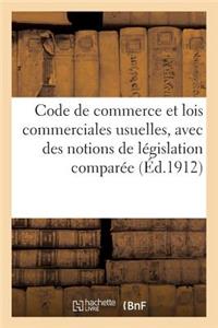 Code de Commerce Et Lois Commerciales Usuelles, Avec Des Notions de Législation Comparée