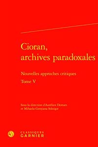 Cioran, Archives Paradoxales