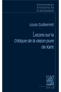 Lecons Sur La Critique de la Raison Pure de Kant