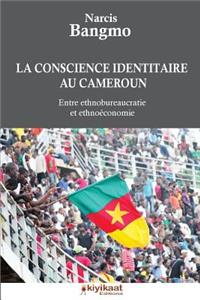 La conscience identitaire au Cameroun