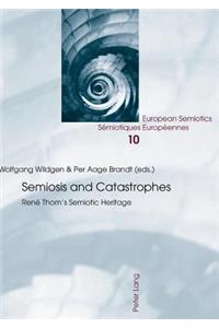 Semiosis and Catastrophes
