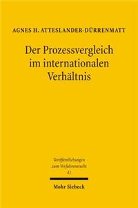 Der Prozessvergleich Im Internationalen Verhaltnis