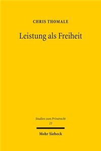 Leistung ALS Freiheit