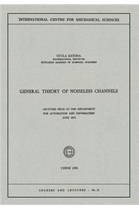 General Theory of Noiseless Channels