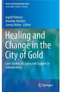 Healing and Change in the City of Gold